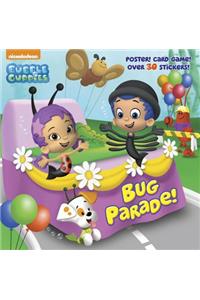 Bug Parade! (Bubble Guppies)