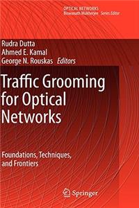 Traffic Grooming for Optical Networks