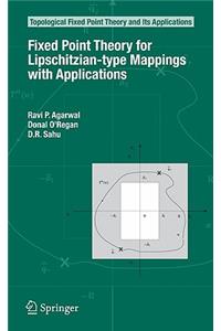 Fixed Point Theory for Lipschitzian-Type Mappings with Applications