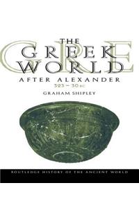 The Greek World After Alexander 323-30 BC