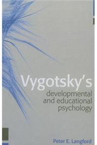 Vygotsky's Developmental and Educational Psychology