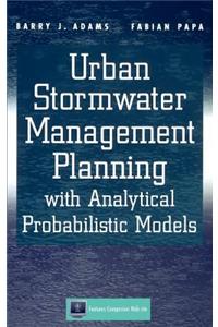 Urban Stormwater Management Planning with Analytical Probabilistic Models