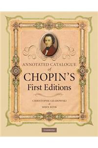 Annotated Catalogue of Chopin's First Editions