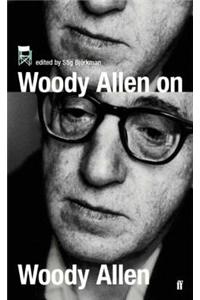 Woody Allen on Woody Allen