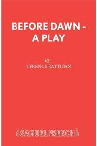 Before Dawn - A Play