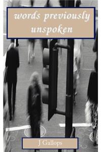 Words Previously Unspoken