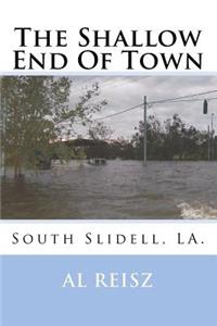 Shallow End Of Town