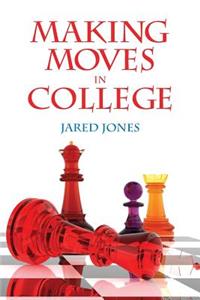 Making Moves in College