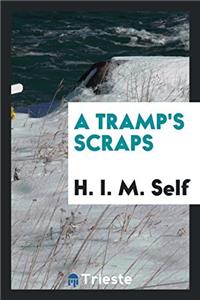 A TRAMP'S SCRAPS