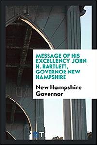 MESSAGE OF HIS EXCELLENCY JOHN H. BARTLE