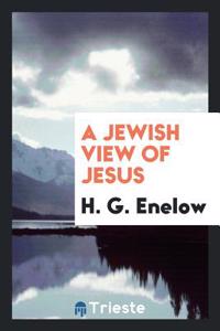 Jewish View of Jesus