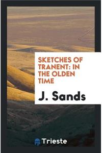 Sketches of Tranent in the Olden Time