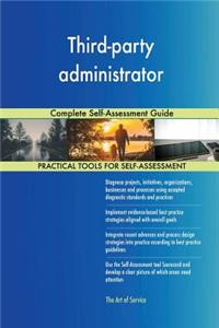 Third-party administrator Complete Self-Assessment Guide