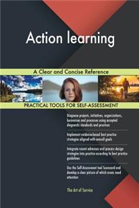 Action learning A Clear and Concise Reference