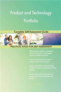 Product and Technology Portfolio Complete Self-Assessment Guide