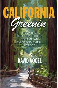 California Greenin': How the Golden State Became an Environmental Leader