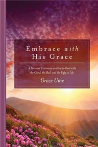 Embrace With His Grace