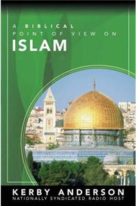 A Biblical Point of View on Islam