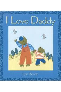 I Love Daddy