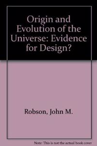 Origin and Evolution of the Universe