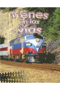 Trenes En Las Vías (Trains on the Tracks)