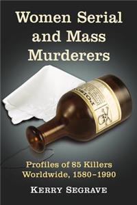 Women Serial and Mass Murderers