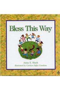 Bless This Way