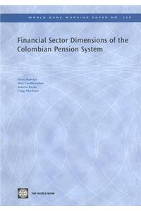 Financial Sector Dimensions of the Colombian Pension System