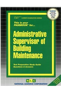 Administrative Supervisor of Building Maintenance