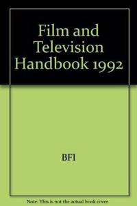 British Film Institute Film and Television Handbook 1992