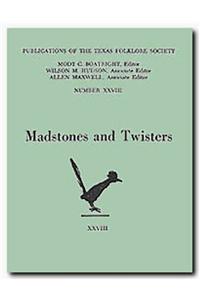 Madstones and Twisters