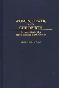 Women, Power, and Childbirth