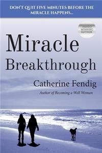 Miracle Breakthrough