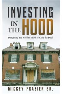 Investing in the Hood