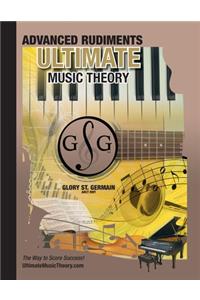 Advanced Rudiments Workbook - Ultimate Music Theory