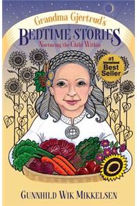 Grandma Gjertrud's Bedtime Stories