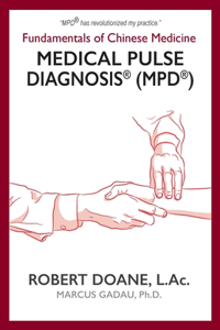 Medical Pulse Diagnosis(R) (MPD(R))