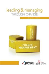 Leading and Managing Through Change