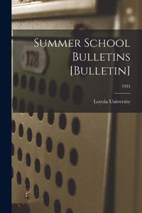 Summer School Bulletins [Bulletin]; 1934