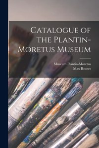 Catalogue of the Plantin-Moretus Museum