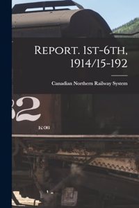 Report. 1st-6th, 1914/15-192