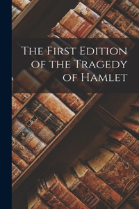First Edition of the Tragedy of Hamlet