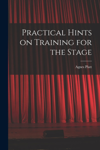 Practical Hints on Training for the Stage