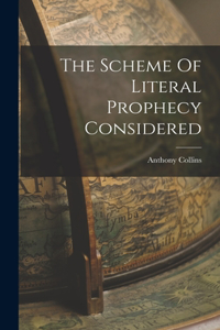 Scheme Of Literal Prophecy Considered