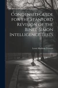 Condensed Guide for the Stanford Revision of the Binet-Simon Intelligence Tests