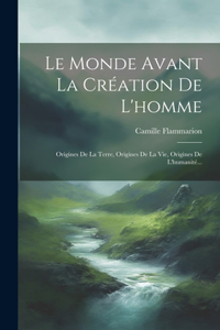 Monde Avant La Création De L'homme