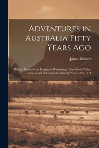 Adventures in Australia Fifty Years Ago