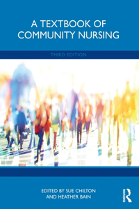 A Textbook of Community Nursing