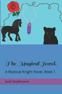 The Magical Jewel.