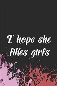 I Hope She Likes Girls